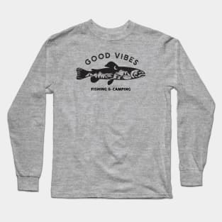 Good Vibes Fishing & Camping Long Sleeve T-Shirt